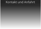 Kontakt und Anfahrt